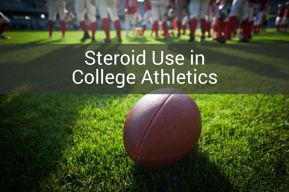 Steroid Use in College Athletics
