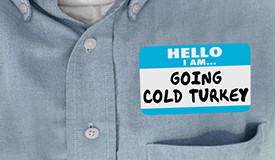 Name tag that says "Going Cold Turkey"